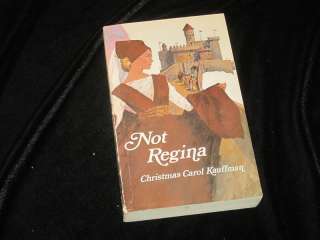 Not Regina by Christmas Carol Kauffman and Christmas 9780802400727 