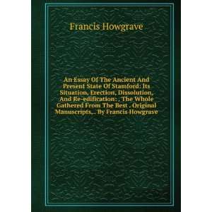  An Essay Of The Ancient And Present State Of Stamford Its 