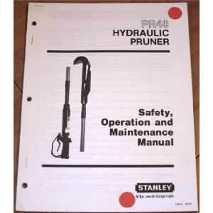   Pruner Safety Operation and Maintenance Manual Stanley Books