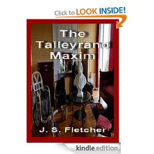 The Talleyrand Maxim J. S. Fletcher  Kindle Store