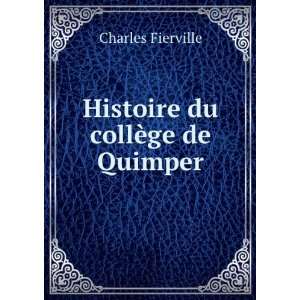  Histoire du collÃ¨ge de Quimper Charles Fierville 