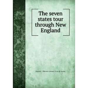  The seven states tour through New England Haymond 