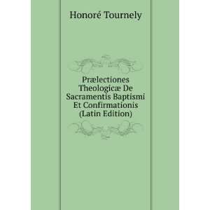  PrÃ¦lectiones TheologicÃ¦ De Sacramentis Baptismi Et 