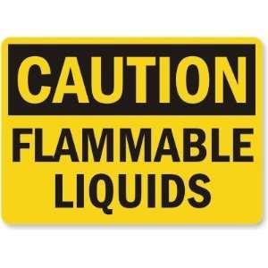  Caution Flammable Liquids Plastic Sign, 10 x 7 Office 
