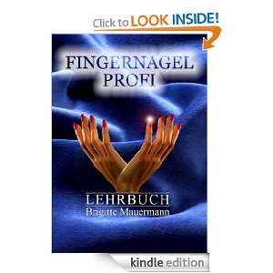 Fingernagel Profi (German Edition) Brigitte Mauermann  