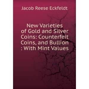  New Varieties of Gold and Silver Coins Counterfeit Coins 