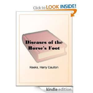 Diseases of the Horses Foot Harry Caulton Reeks  Kindle 