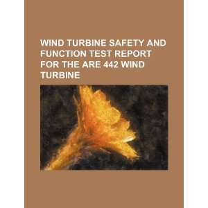  Wind turbine safety and function test report for the ARE 