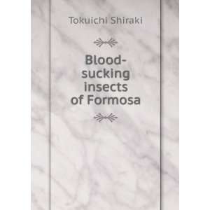  Blood sucking insects of Formosa Tokuichi Shiraki Books