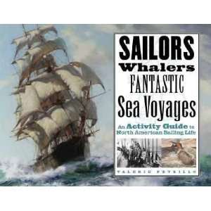  Sailors, Whalers, Fantastic Sea Voyages Valerie Petrillo Books