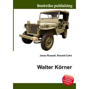  Walter KÃ¶rner Ronald Cohn Jesse Russell Books