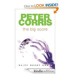   Big Score (Cliff Hardy Cases) Peter Corris  Kindle Store