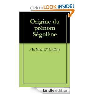 Origine du prénom Ségolène (Oeuvres courtes) (French Edition 