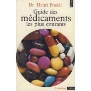 Guides medicaments les plus courants Pradal Henri Books
