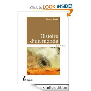 Histoire dun monde (French Edition) Béatrice Nicolas  