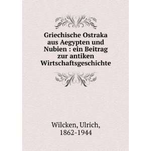   zur antiken Wirtschaftsgeschichte Ulrich, 1862 1944 Wilcken Books