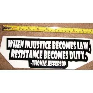 QUOTE   Injustice Law Resistance Duty Vinyl Bumper Sticker Decals 2 