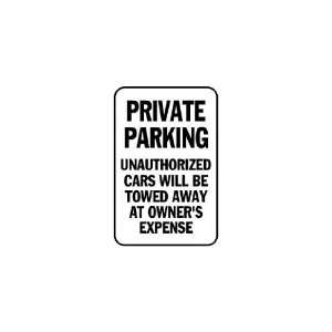  3x6 Vinyl Banner   Private Parking, Unauthorized Cars will 