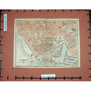  MAP FRANCE 1900 STREET PLAN E HAVRE BASSIN BELLOT