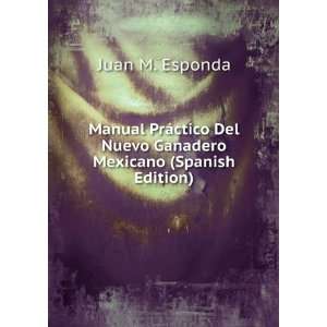  Manual PrÃ¡ctico Del Nuevo Ganadero Mexicano (Spanish 