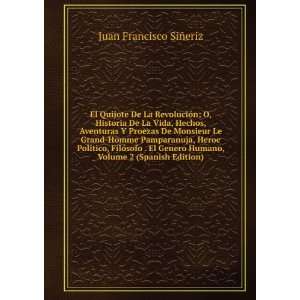   El Genero Humano, Volume 2 (Spanish Edition) Juan Francisco SiÃ
