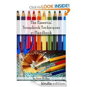 The Essential Scrapbook Techniques e Handbook J. Walker  