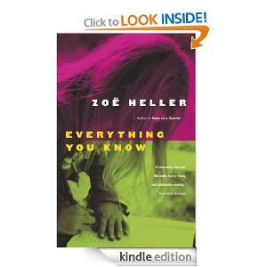 Everything You Know Zoe Heller  Kindle Store