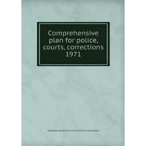   courts, corrections. 1971 Montana. Governors Crime Control