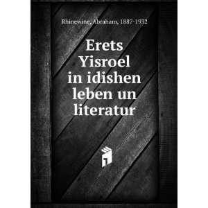   in idishen leben un literatur Abraham, 1887 1932 Rhinewine Books