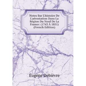   France (1743 Ã? 1851) (French Edition) EugÃ¨ne DebiÃ¨vre Books