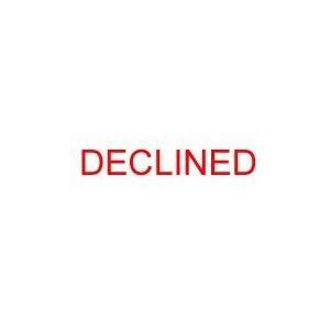  DECLINED self inking rubber stamp
