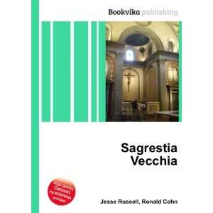  Sagrestia Vecchia Ronald Cohn Jesse Russell Books