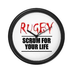  Scrum For Your Life 1 Rugby Sports Wall Clock by  