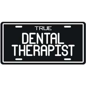  New  True Dental Therapist  License Plate Occupations 
