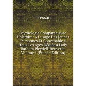   Barbara Pleydell Bouverie, Volume 1 (French Edition) Tressan Books