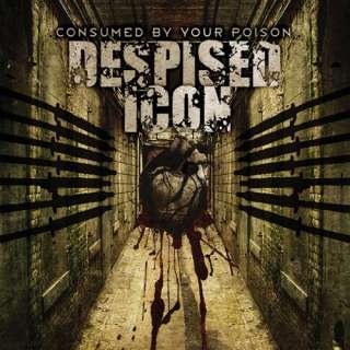  Consumed By Your Poison Despised Icon