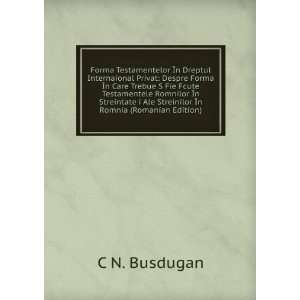 Forma Testamentelor Ã?n Dreptul Internaional Privat Despre Forma Ã 