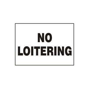  NO LOITERING Sign   10 x 14 Plastic