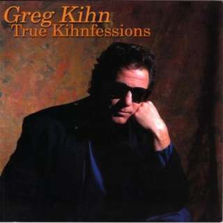  True Kihnfessions Greg Kihn