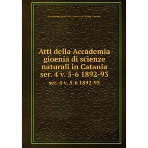   1892 93 Accademia gioenia di scienze naturali in Catania Books