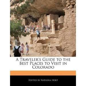   Best Places to Visit in Colorado (9781171176466) Natasha Holt Books