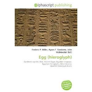  Egg (hieroglyph) (9786132905932) Books