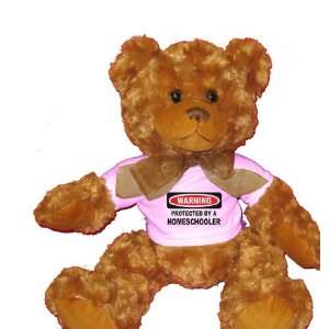  PROTECTED BY A HOMESCHOOLER Plush Teddy Bear with WHITE T 