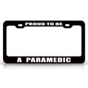 PROUD TO BE A PARAMEDIC Occupational Career, High Quality STEEL /METAL 