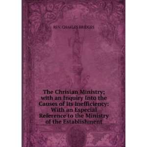 Chrisian Ministry; with an Inquiry Into the Causes of Its Inefficiency 