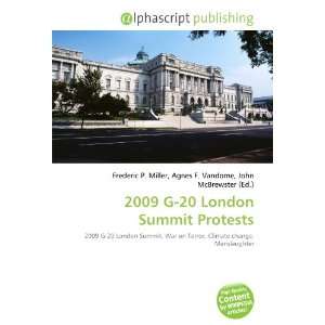  2009 G 20 London Summit Protests (9786133892309) Books