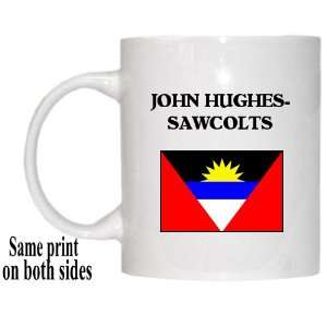  Antigua and Barbuda   JOHN HUGHES SAWCOLTS Mug 