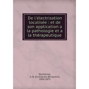  De lÃ©lectrisation localisÃ©e  et de son application 