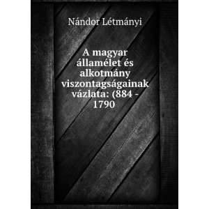  A magyar Ã¡llamÃ©let Ã©s alkotmÃ¡ny viszontagsÃ 