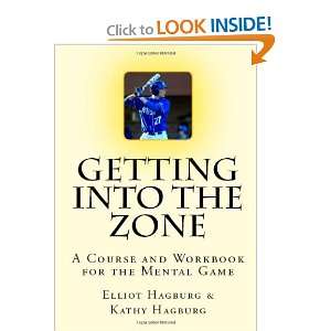  Getting Into The Zone A COURSE and WORKBOOK For the 